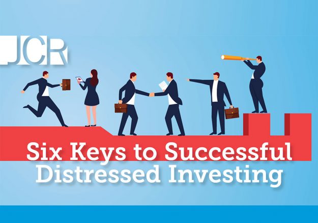 six-keys-to-successful-distressed-investing-2 Six Keys to Successful Distressed Investing